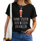 Wheat Beer Kann Trurenon Weizen Halten May Not Contain Traces T-shirt Frauen