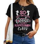 Women's So Ssieht Eine Richtig Coole Captain Aus Slogan T-shirt Frauen