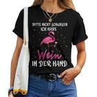 Women's Weinkönigin Bitte Nicht Schubsen Ich Habe Wein In Der Hand T-shirt Frauen