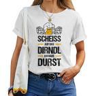 Women's Scheiss Auf Das Dirndl Ich Hab Durstolksfest T-shirt Frauen