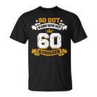 60 Birthday  Slogan T-Shirt