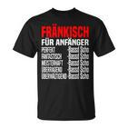 Bassd Scho Fränkisch Für Beginner Dialekt Franke Franken T-Shirt