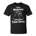 Cane Corso Dog Real Girls Haben Einen Cane Corso T-Shirt