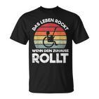 Das Leben Rockt Wenn Dein Zuhause Rollen Wheelchair Saying S T-Shirt