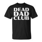 Dead Dad Club Retrointage Lustiger Spruch Zitat T-Shirt