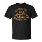 Der Watzmann Ruft Berchtesgaden Gipfel Hiking T-Shirt