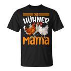 Die Hühner Mama Für Tierfreunde Muttertag T-Shirt