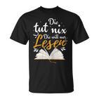 Die Tut Nix Die Will Nur Lesen Read T-Shirt