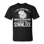 Ein Leben Ohne Guinea Pig Sinnlos Rodent T-Shirt