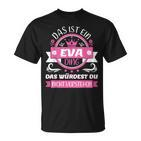 Eva Name Day Das Ist Ein Eva Ding T-Shirt