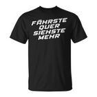 Fährste Quer Siehste Mehr Motorsport Drifting T-Shirt