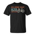 Bicycle Rider I Will Not Older T-Shirt