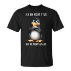 Penguin Ich Bin Nicht Stur Nur Meinungsstabil German Langu S T-Shirt