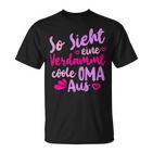 So Sieht Eineerdammt Coole Oma Aus Oma Aus Oma Says T-Shirt