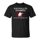 Zombie Ich Wollte Zombies Keineirus T-Shirt