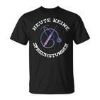 Heute Keine Sprechstunde Arzt Doktor Pfleger T-Shirt