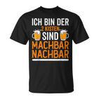 Ich Bin Der 2 Kisten Sind Machbar Nachbar T-Shirt