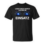 Ich Bin Im Einsatz Blue Light Fire Brigade Police T-Shirt