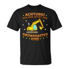 Ich Bin Jetzt Ein Kindergartenkind Excavator Kindergarten Start T-Shirt