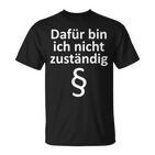 Ich Bin Ich Nicht Competent German Text T-Shirt