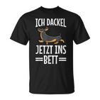 Ich Dachshund Jetzt Ins Bett Hund Müde Schlaf Sleep T-Shirt