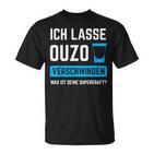 Ich Lassen Ouzoerschwinden Schnaps Greece T-Shirt