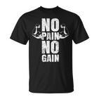 Lustiges Gym No Pain No Gain Geschenk Fitnessstudio Sprüche T-Shirt