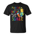 Mach's Gut Kindergarten Ich Rocke Jetzt Die Schule S T-Shirt