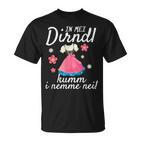 In Mei Dirndl Kumm I Nimma Nei Oktoberfest S T-Shirt