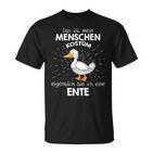 Mein Menschen Kostüm Bin Ich Eine Ente German Langu T-Shirt