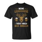 'Meine Lederhosen Hirsch Beer Alcohol Sauf Suff Party Saying T-Shirt