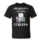 Mir Reichts Ich Geh Knitting Sewing Crochet Knitted T-Shirt