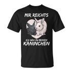 Mir Reichts Ich Geh Zu Mein Rabbit S T-Shirt