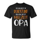 Nicht Im Ruhestandollzeit Opa Pensionation Pensionation Pensioner T-Shirt