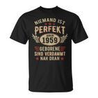 Niemand Ist Perfekt Aber Jahrgang 1959 Birthday T-Shirt