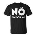 Nö Einfach Nö Slogan Nager Office Fun & School T-Shirt