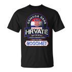 Nogomet Hrvatska Football And Croatia S T-Shirt