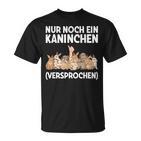 Nur Noch Ein Kaninchen Promise Nur Noch Ein T-Shirt