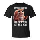 Offiziell Im Retirestand Auch Eine Legende Geht Mal In Retire T-Shirt