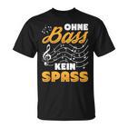 Ohne Bass Kein Spaß Chor Sänger Orchestra T-Shirt