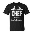 Profession Ich Bin Chef Weil Ichs Kann T-Shirt