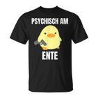 Psychisch Am Ente  T-Shirt