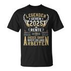 Rentner Eine Legende Geht In Rente 2025 T-Shirt