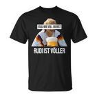 Rudi Istolller Egal Wieoll Du Bist T-Shirt