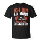 Sarkasmus Ich Bin Ein Mann T-Shirt