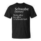 Schwabe Swabish Saying Schwaben Definition T-Shirt