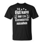 So Gut Kann Nur Ein Johnmeister Aussehen So T-Shirt