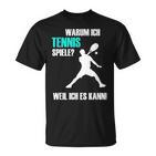 Tennis Slogan  Idea For Tennis Players T-Shirt