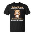 Unter Druck Funktioniere Ich Am Besten Saying German T-Shirt