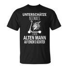 Unterschätze Niemals Einen Alten Mann Auf Einem E-Scooter T-Shirt